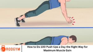 How to Do 100 Push-Ups a Day the Right Way for Maximum Muscle Gain